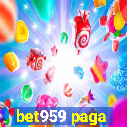 bet959 paga